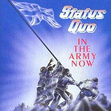 ► «In the army now». Status Quo.