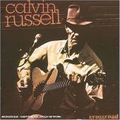 ► «Crossroad». Calvin Russell.