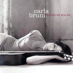 ► «Quelqu´un m´a dit». Carla Bruni.