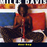 ► «The Doo bop song» . Miles Davis.