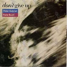 ► «D´ont give up». Peter Gabriel and Kate Bush.