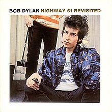 ► «Highway 61 Revisited». Bob Dylan.