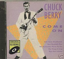 ► «Come on». Chuck Berry.