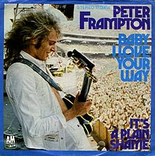 ► «Baby, I love your way». Peter Frampton.