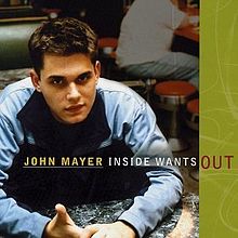 ► «No such thing». John Mayer.