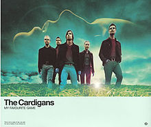 ► «My favorite game». The Cardigans.