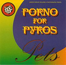 ► «Pets». Porno for pyros.