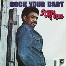 «Rock Your Baby». George McCrae.