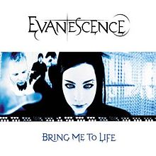 «Bring me to life». Evanescence.