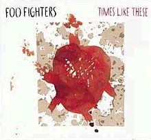 «Times Like These». Foo Fighters.