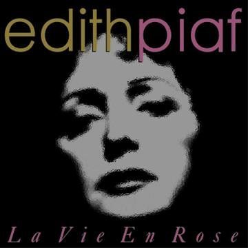 «La vie en rose». Edith Piaf.