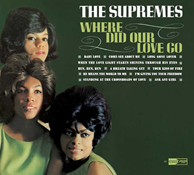 «Where did our love go». Diana Ross & The Supremes.