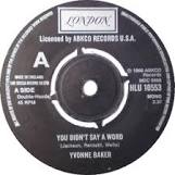 «You Didn`t Say a Word». Yvonne Baker.