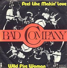 «Feel Like Making Love». Bad Company.