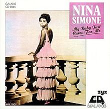 «My Baby Just Cares For Me». Nina Simone.