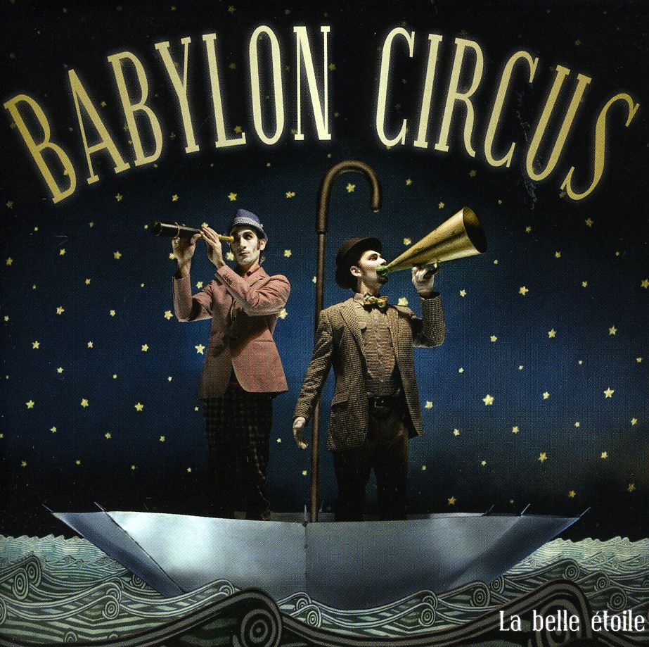 “Marions nous au soliel”. Babylon Circus.