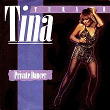 ‘Private dancer’. Tina Turner.