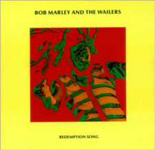 “Redemption Song”. Bob Marley.