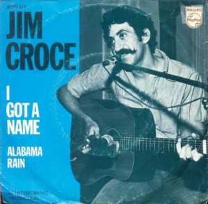 «I Got a Name». Jim Croce.