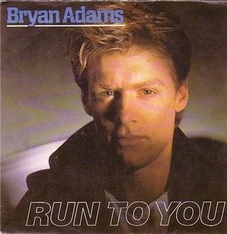 «Run to you». Bryan Adams.