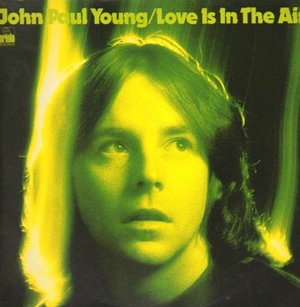 ‘Love is in the air’. John Paul Young.