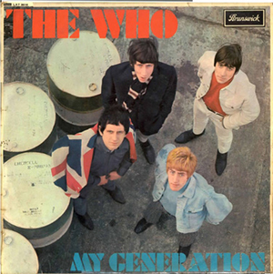 ‘My generation’. The Who.