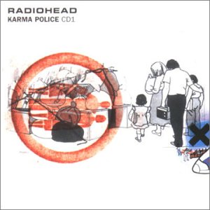 «Karma Police». Radiohead.