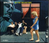 «In the meantime». Spacehog.