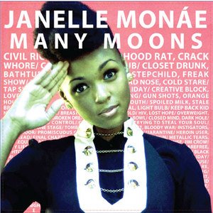 «Many moons». Janelle Monae.