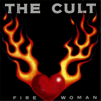 «Fire woman». The Cult.