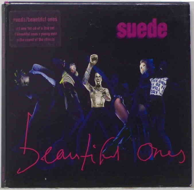 «The beautifull ones». Suede.