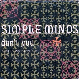 «Don’t you». Simple Minds.