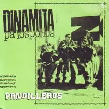 «Pandilleros». Dinamita pa los pollos.