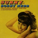 Sunny. Bobby Hebb.