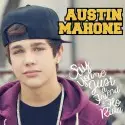 Say You’re Just A Friend. Austin Mahone.