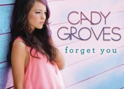 Forget You. Cady Groves.