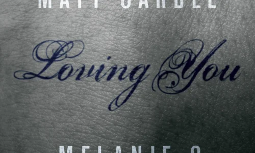 Loving You. Matt Cardle & Mel C.