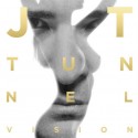 Tunnel Vision. Justin Timberlake.