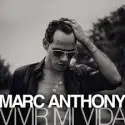 Vivir mi vida. Marc Anthony.