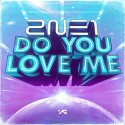 Do You Love Me. 2NE1.