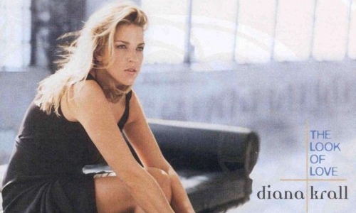 The Look of love. Diana Krall.