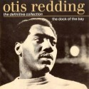 Sittin’ on the dock of the bay. Otis Redding.