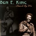 Stand by me. Ben E. King.
