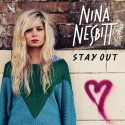 Stay out. Nina Nesbitt.