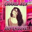 SuperLove. Charli XCX.