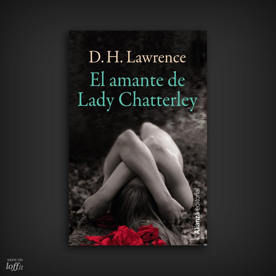 El amante de Lady Chaterley. D.H. Lawrence