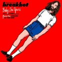 Baby I’m Yours. Breakbot.