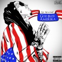 God Bless Amerika. Lil Wayne.