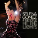 Hit The Lights. Selena Gomez & The Scene.