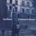 Parisienne Walkways. Gary Moore.